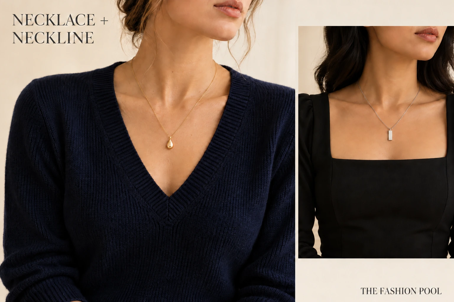 Gold teardrop pendant inside a navy V-neck sweater beside a silver rectangular pendant inside a black square-neck top.
